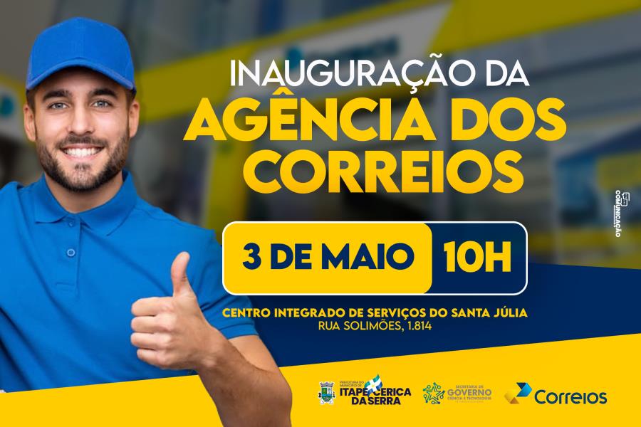 Agência dos Correios será inaugurada no Santa Júlia