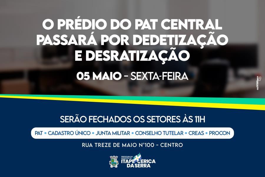 Prédio do PAT Central passará por dedetização nesta sexta-feira