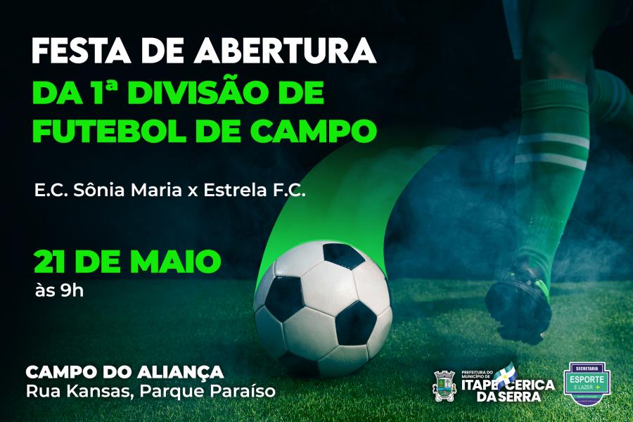 Abertura da 1ª Divisão de Futebol de Campo