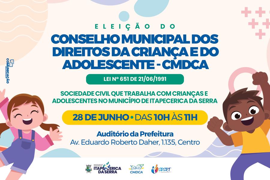 ELEIÇÃO DO CONSELHO MUNICIPAL DOS DIREITOS DA CRIANÇA E DO ADOLESCENTE – CMDCA